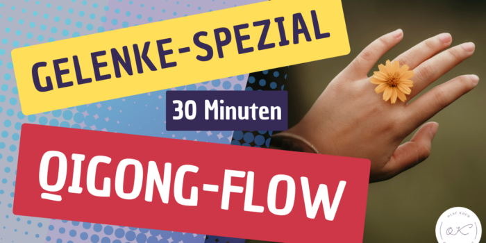 30 Minuten Gelenke-Spezial-Qigong-Flow